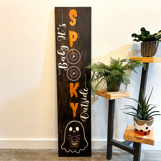 Spooky Outside - Porch Sign - DIY0097S
