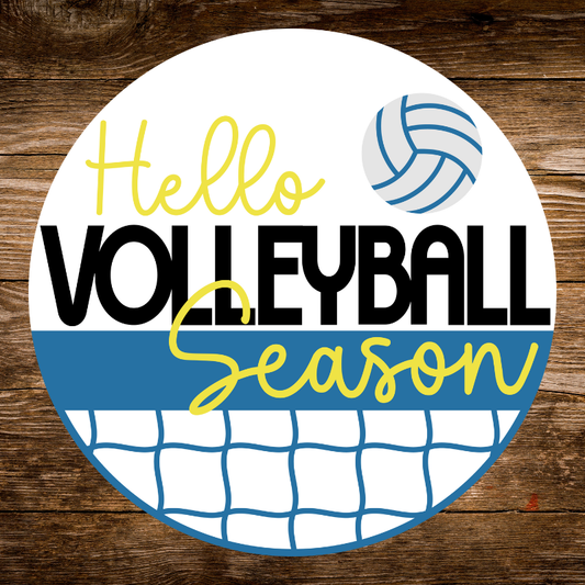 Circular sign with 'Hello Volleyball Season' text and volleyball graphics on a wooden background