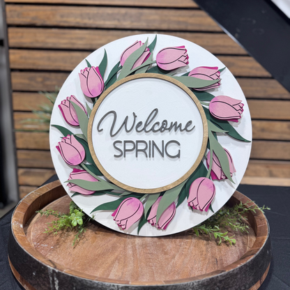 Welcome Spring Tulip- 7 Layer Round Sign